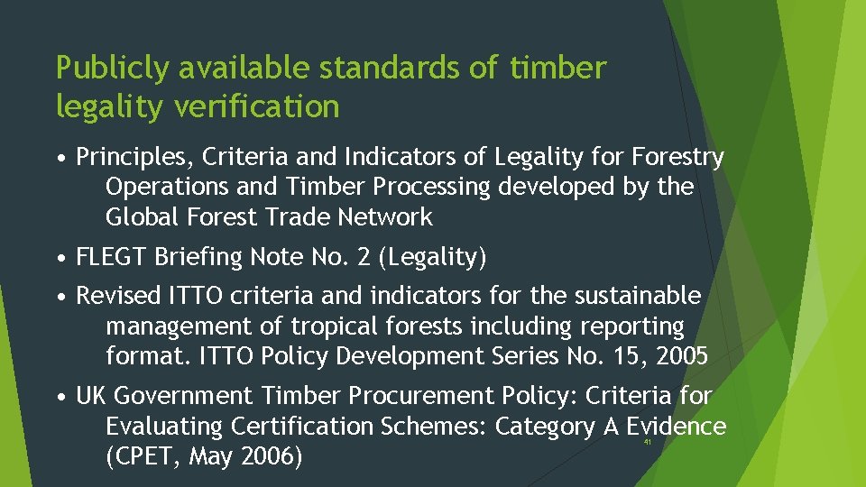 Publicly available standards of timber legality verification • Principles, Criteria and Indicators of Legality