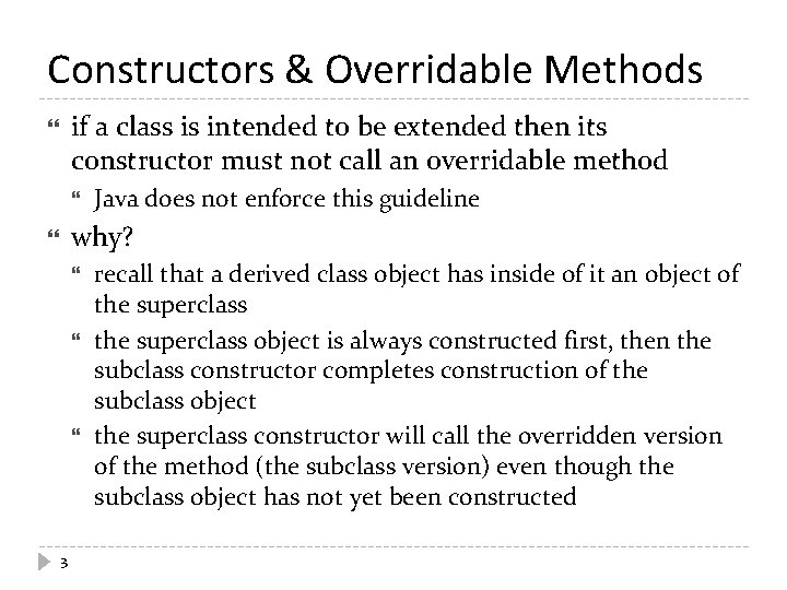 Constructors & Overridable Methods if a class is intended to be extended then its