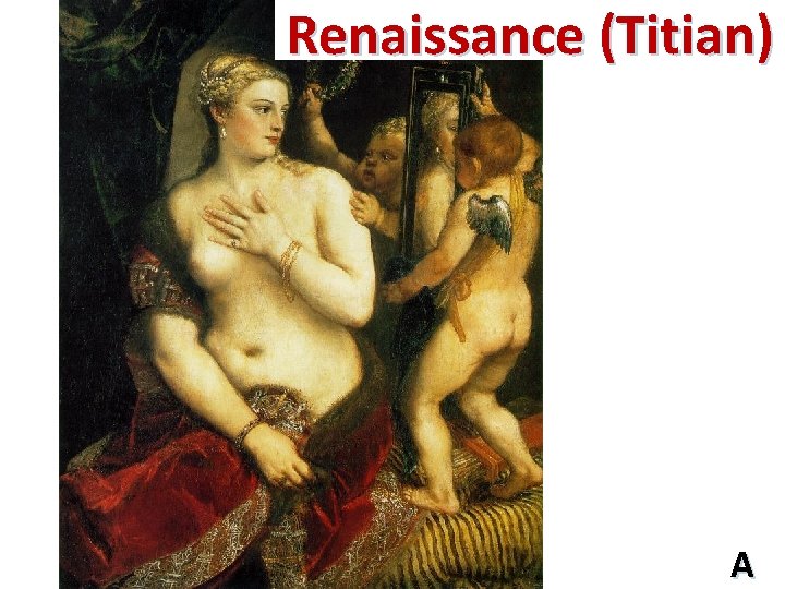 Renaissance (Titian) A 