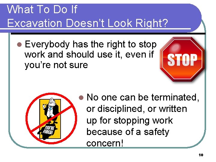 What To Do If Excavation Doesn’t Look Right? l Everybody has the right to