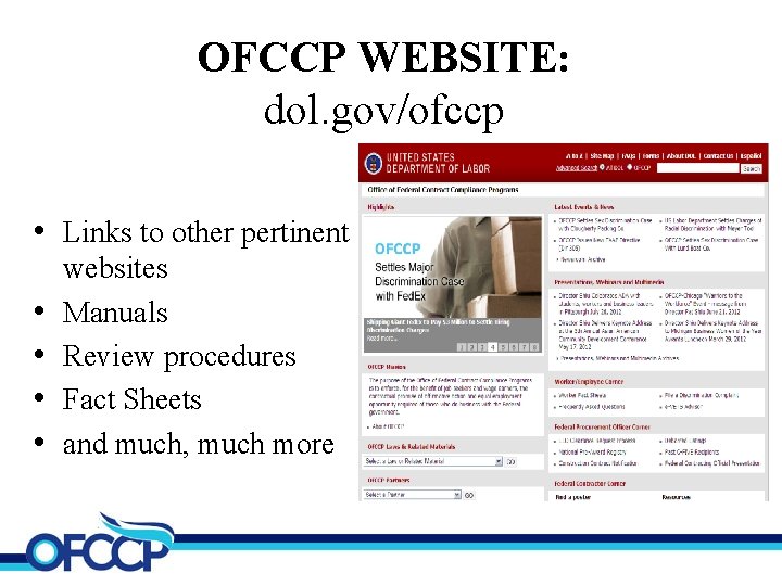OFCCP WEBSITE: dol. gov/ofccp • Links to other pertinent • • websites Manuals Review