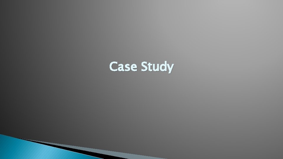 Case Study 
