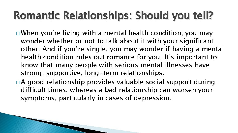 Romantic Relationships: Should you tell? � When you're living with a mental health condition,