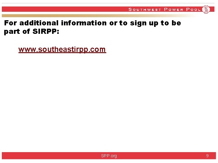 For additional information or to sign up to be part of SIRPP: www. southeastirpp. For additional information or to sign up to be part of SIRPP: www. southeastirpp.