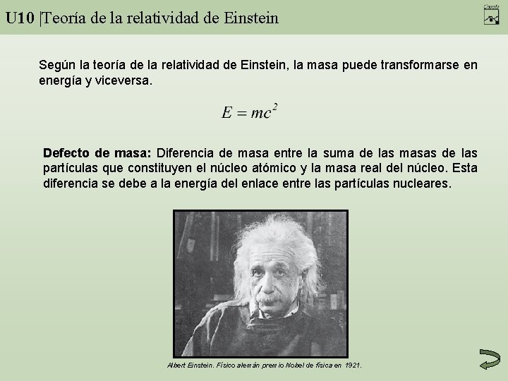 U 10 |Teoría de la relatividad de Einstein Según la teoría de la relatividad