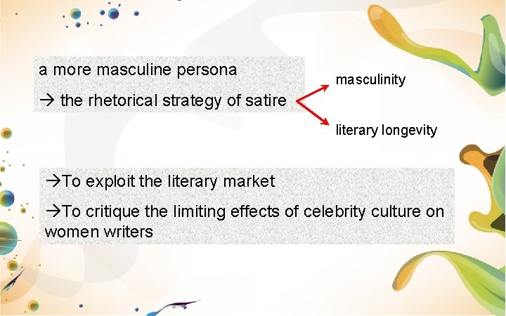 a more masculine persona masculinity the rhetorical strategy of satire literary longevity To exploit