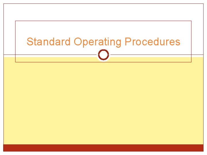 Standard Operating Procedures 