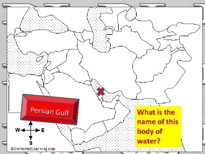 Persian Gulf What is the name of this body of water? 