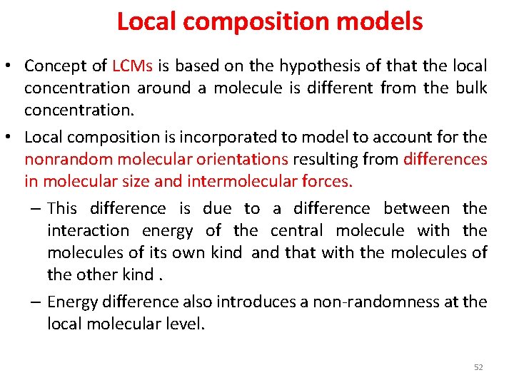 Local composition models • Concept of LCMs is based on the hypothesis of that