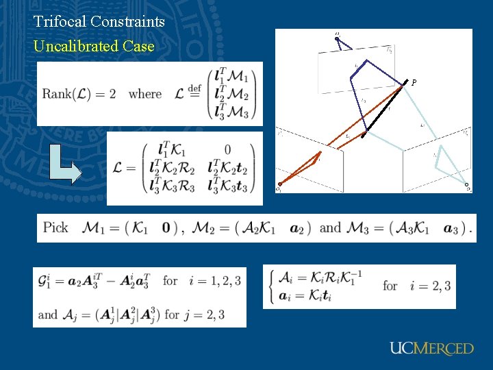 Trifocal Constraints Uncalibrated Case P 