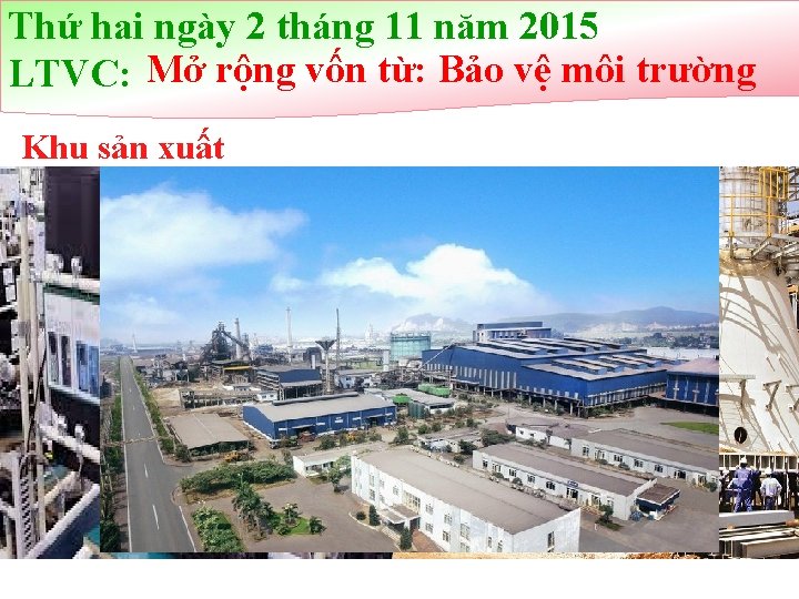 Thứ hai ngày 2 tháng 11 năm 2015 LTVC: Mở rộng vốn từ: Bảo