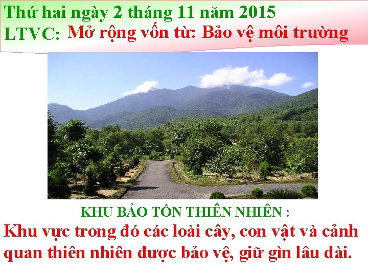 Thứ hai ngày 2 tháng 11 năm 2015 LTVC: Mở rộng vốn từ: Bảo