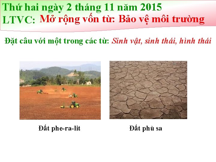 Thứ hai ngày 2 tháng 11 năm 2015 LTVC: Mở rộng vốn từ: Bảo