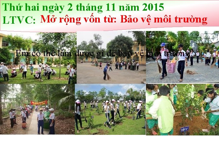 Thứ hai ngày 2 tháng 11 năm 2015 LTVC: Mở rộng vốn từ: Bảo