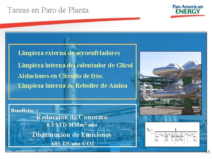 Tareas en Paro de Planta Limpieza externa de aeroenfriadores Limpieza interna del calentador de Tareas en Paro de Planta Limpieza externa de aeroenfriadores Limpieza interna del calentador de