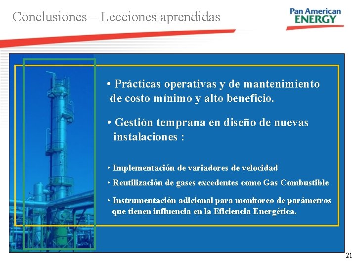 Conclusiones – Lecciones aprendidas • Prácticas operativas y de mantenimiento de costo mínimo y Conclusiones – Lecciones aprendidas • Prácticas operativas y de mantenimiento de costo mínimo y