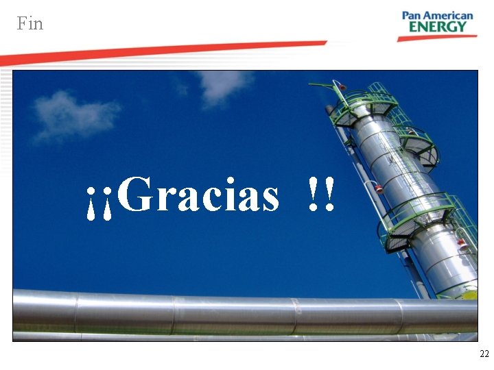 Fin ¡¡Gracias !! 22 Fin ¡¡Gracias !! 22
