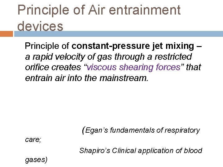 Principle of Air entrainment devices Principle of constant-pressure jet mixing – a rapid velocity