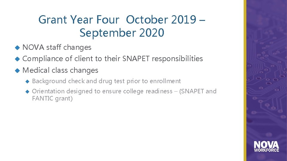 Grant Year Four October 2019 – September 2020 NOVA staff changes Compliance of client