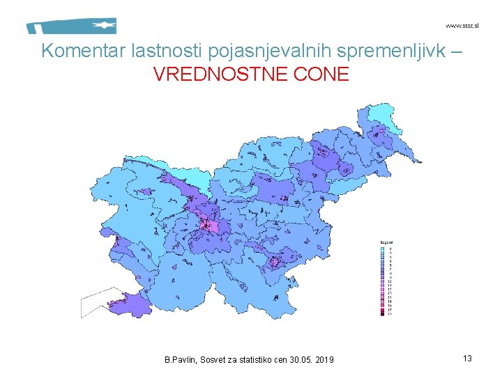 Komentar lastnosti pojasnjevalnih spremenljivk – VREDNOSTNE CONE B. Pavlin, Sosvet za statistiko cen 30.