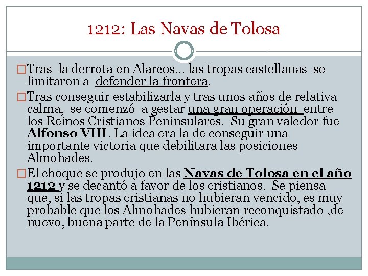1212: Las Navas de Tolosa �Tras la derrota en Alarcos… las tropas castellanas se 1212: Las Navas de Tolosa �Tras la derrota en Alarcos… las tropas castellanas se