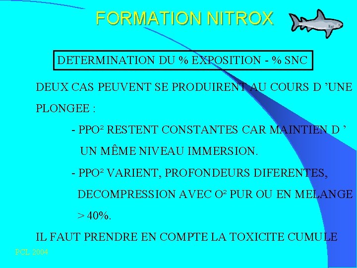 FORMATION NITROX DETERMINATION DU % EXPOSITION - % SNC DEUX CAS PEUVENT SE PRODUIRENT