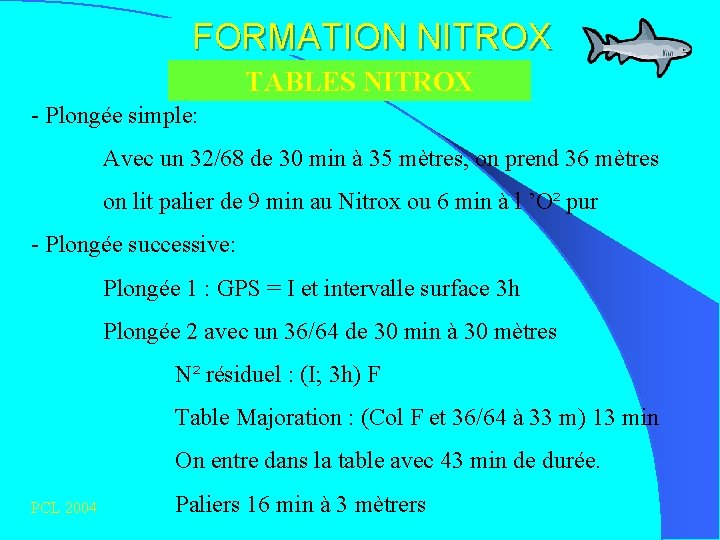 FORMATION NITROX TABLES NITROX - Plongée simple: Avec un 32/68 de 30 min à