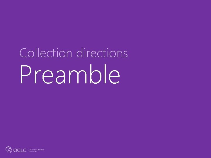 Collection directions Preamble 
