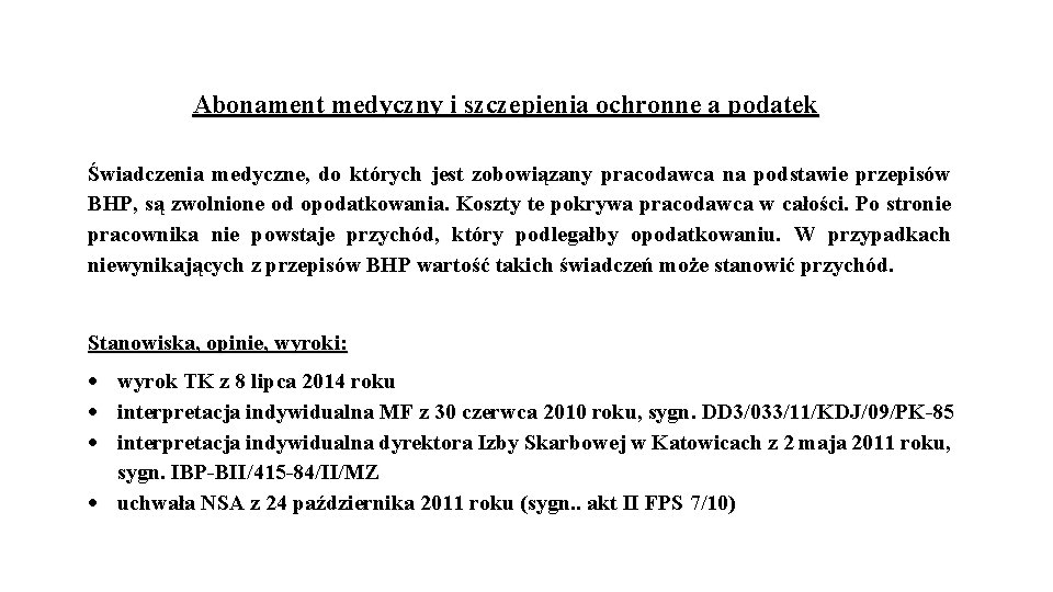 Abonament medyczny i szczepienia ochronne a podatek Świadczenia medyczne, do których jest zobowiązany pracodawca