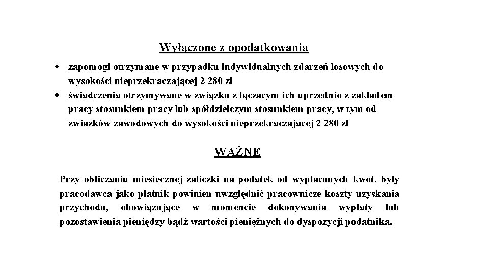 Wyłączone z opodatkowania zapomogi otrzymane w przypadku indywidualnych zdarzeń losowych do wysokości nieprzekraczającej 2