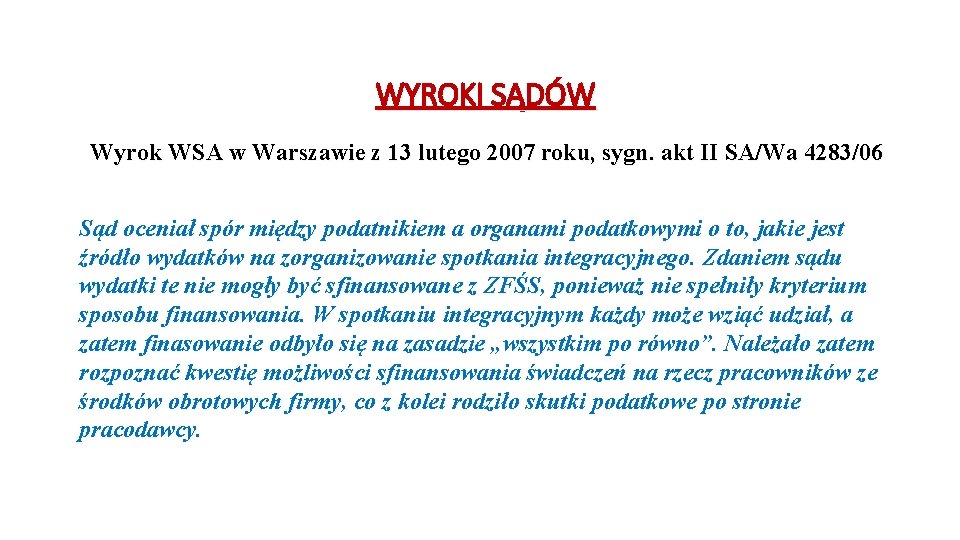 WYROKI SĄDÓW Wyrok WSA w Warszawie z 13 lutego 2007 roku, sygn. akt II WYROKI SĄDÓW Wyrok WSA w Warszawie z 13 lutego 2007 roku, sygn. akt II