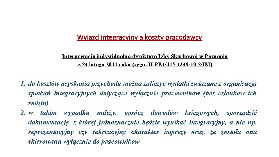 Wyjazd integracyjny a koszty pracodawcy Interpretacja indywidualna dyrektora Izby Skarbowej w Poznaniu z 24