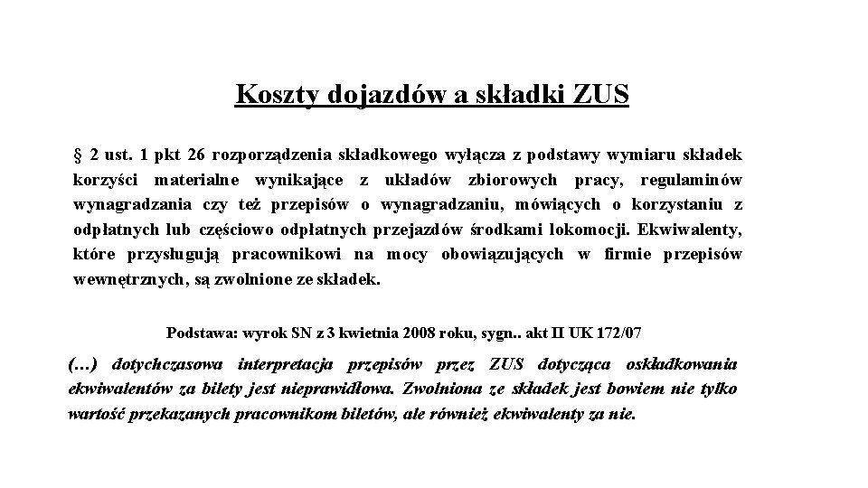 Koszty dojazdów a składki ZUS § 2 ust. 1 pkt 26 rozporządzenia składkowego wyłącza