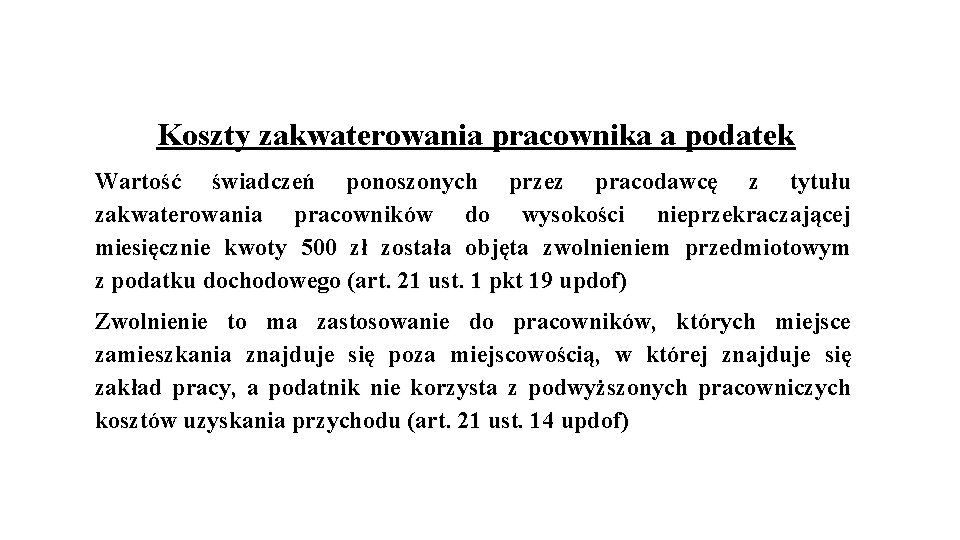 Koszty zakwaterowania pracownika a podatek Wartość świadczeń ponoszonych przez pracodawcę z tytułu zakwaterowania pracowników