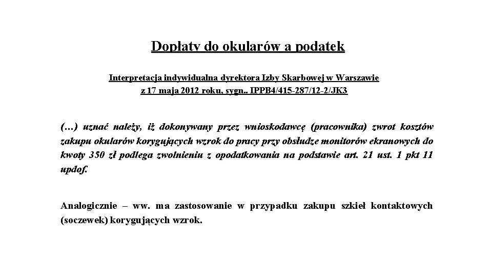 Dopłaty do okularów a podatek Interpretacja indywidualna dyrektora Izby Skarbowej w Warszawie z 17