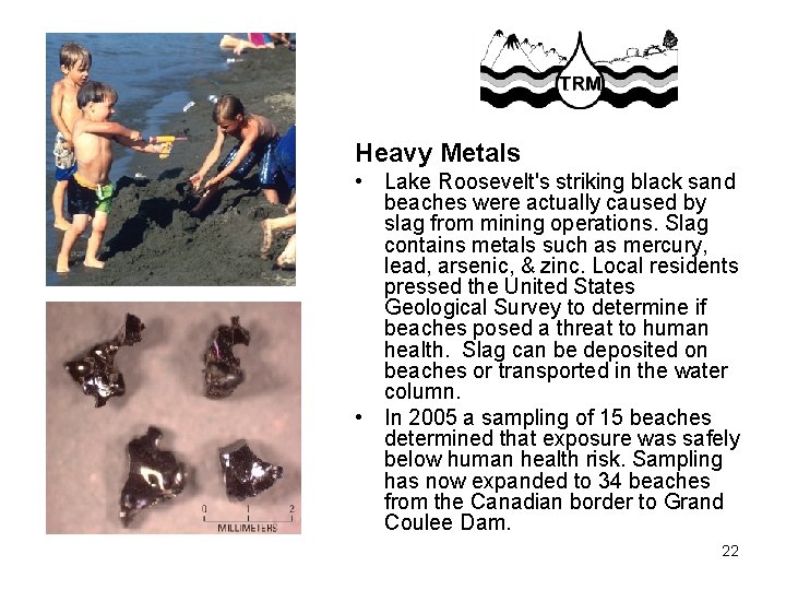 Heavy Metals • Lake Roosevelt's striking black sand beaches were actually caused by slag