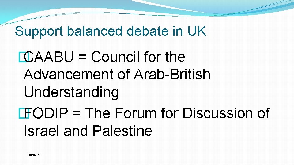 Support balanced debate in UK � CAABU = Council for the Advancement of Arab-British