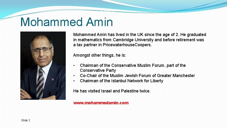 Mohammed Amin has lived in the UK since the age of 2. He graduated