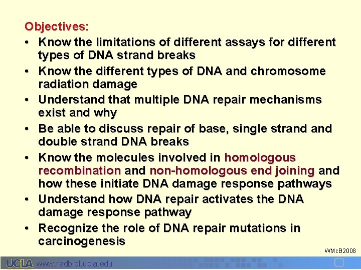 Objectives: • Know the limitations of different assays for different types of DNA strand