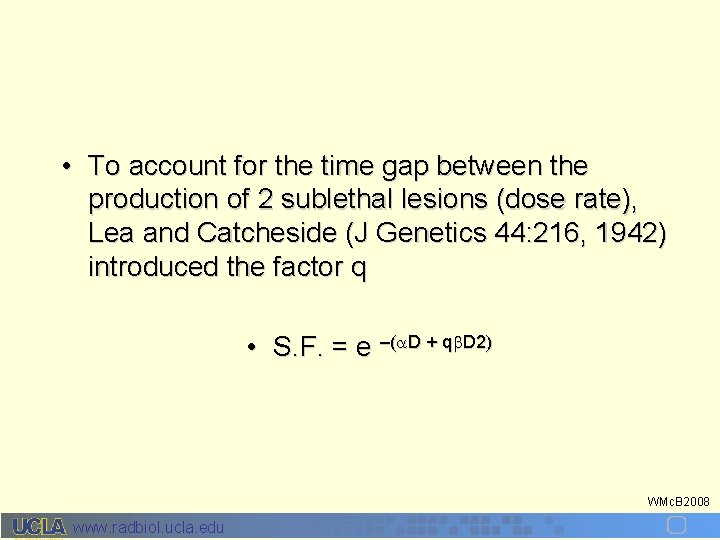  • To account for the time gap between the production of 2 sublethal