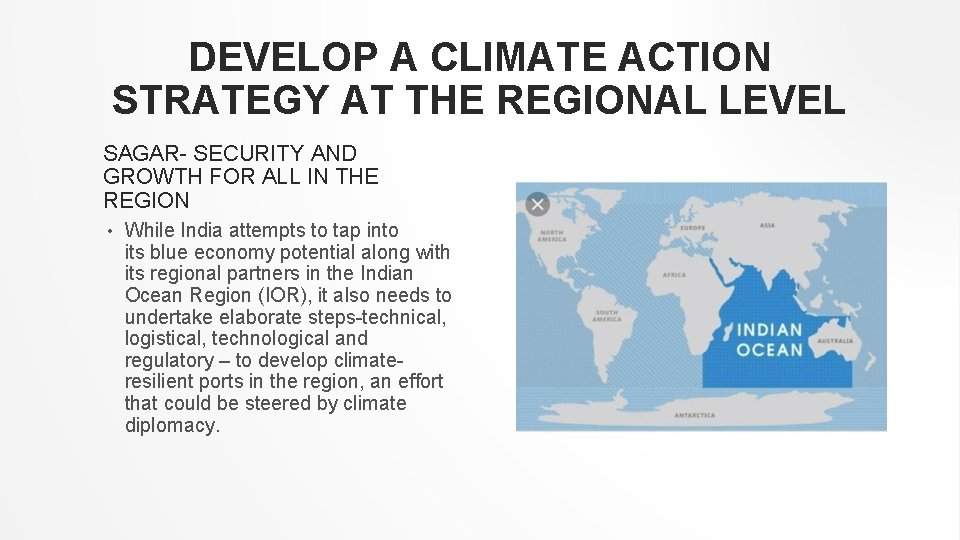 DEVELOP A CLIMATE ACTION STRATEGY AT THE REGIONAL LEVEL SAGAR- SECURITY AND GROWTH FOR