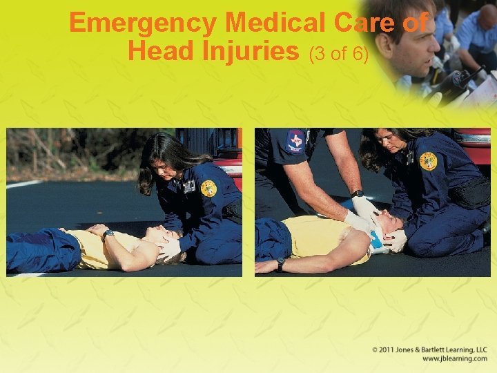 Emergency Medical Care of Head Injuries (3 of 6) 