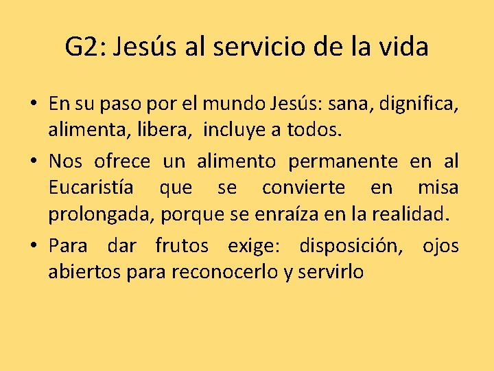 G 2: Jesús al servicio de la vida • En su paso por el G 2: Jesús al servicio de la vida • En su paso por el
