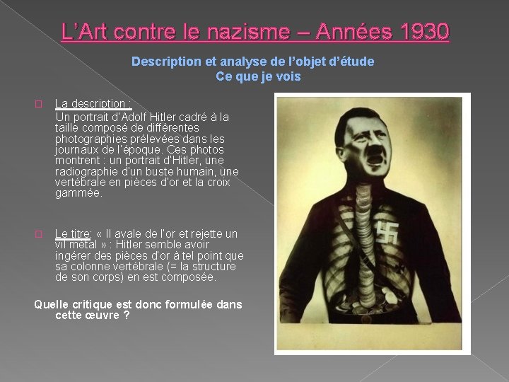 L’Art contre le nazisme – Années 1930 Description et analyse de l’objet d’étude Ce