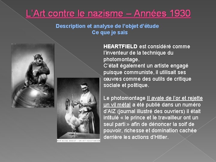 L’Art contre le nazisme – Années 1930 Description et analyse de l’objet d’étude Ce