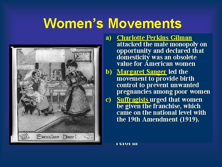 Women’s Movements a) Charlotteof Perkins Gilman 1. Number Women employed attacked thestayed male monopoly Women’s Movements a) Charlotteof Perkins Gilman 1. Number Women employed attacked thestayed male monopoly