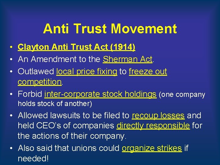 Anti Trust Movement • Clayton Anti Trust Act (1914) • An Amendment to the Anti Trust Movement • Clayton Anti Trust Act (1914) • An Amendment to the