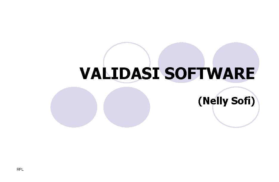 VALIDASI SOFTWARE (Nelly Sofi) RPL 