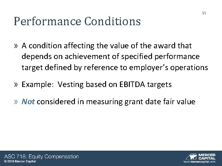 Performance Conditions 15 » A condition affecting the value of the award that depends Performance Conditions 15 » A condition affecting the value of the award that depends