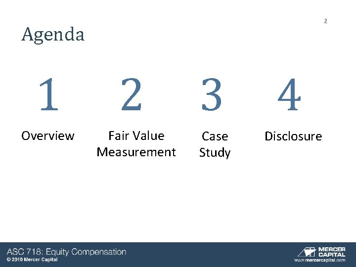 2 Agenda 1 Overview 2 Fair Value Measurement 3 Case Study 4 Disclosure 2 Agenda 1 Overview 2 Fair Value Measurement 3 Case Study 4 Disclosure